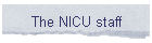 The NICU staff